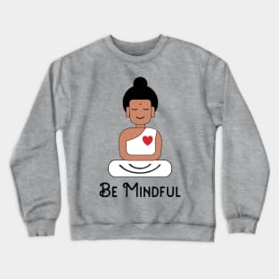 Meditating Buddha Mindfulness Crewneck Sweatshirt